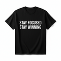 Stay Focused Stay Winning T-Shirt – Minimalist Motivational Streetwear Tee for Men & Women